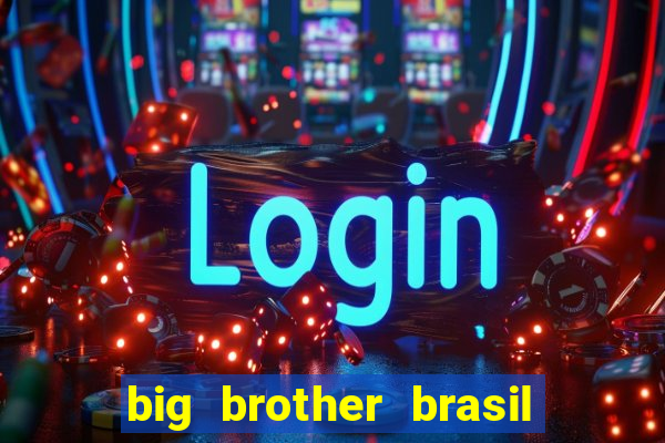 big brother brasil 777 plataforma